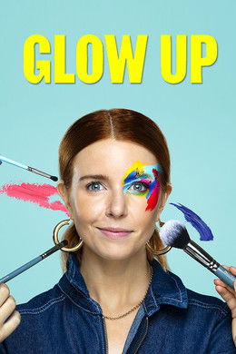 Glow Up: Britain's Next Make-Up Star S1 (2019)