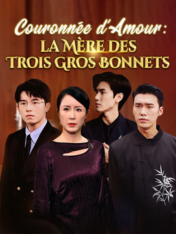 Couronnée d'Amour : la Mère des Trois Gros Bonnets (2025)