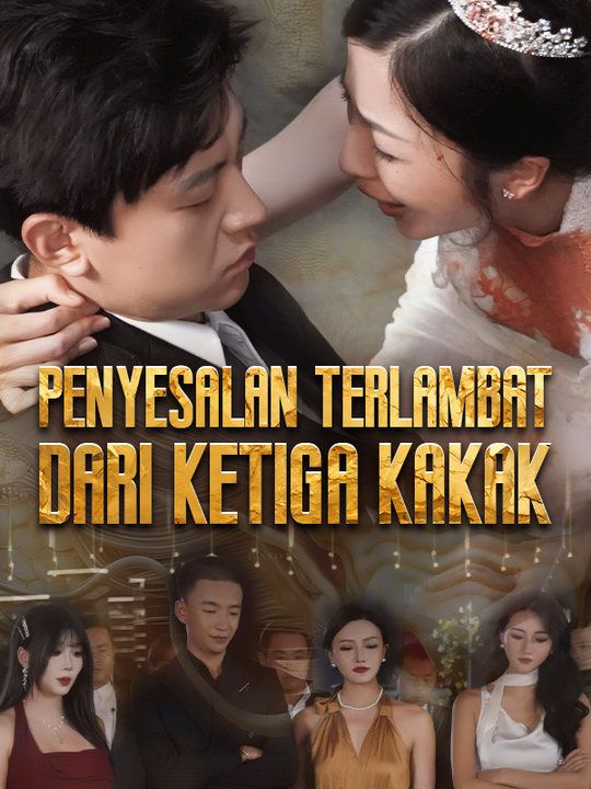 Penyesalan Terlambat dari Ketiga Kakak