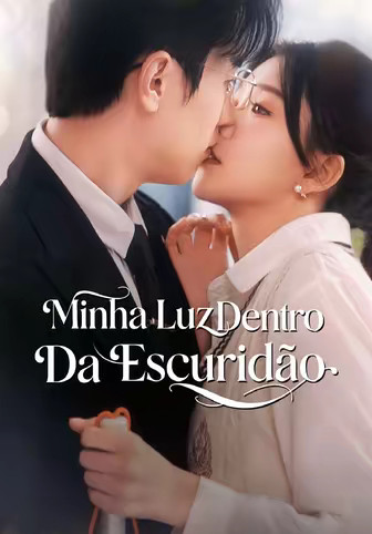Minha Luz Dentro Da Escuridão(Dublado)