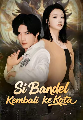 (Dub)Si Bandel Kembali ke Kota
