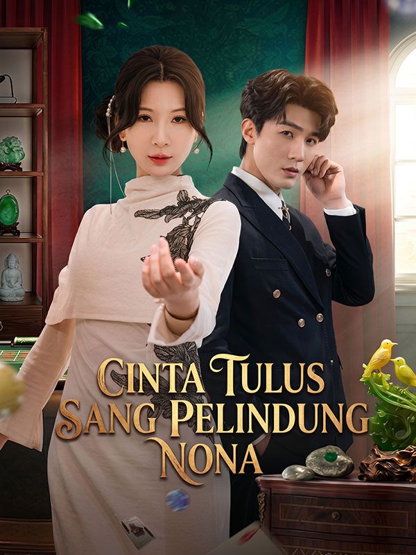 Cinta Tulus Sang Pelindung Nona