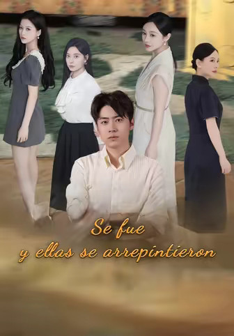 Se fue y ellas se arrepintieron
