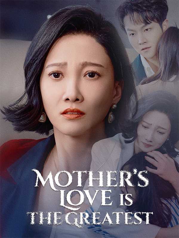 Mother's Love is the Greatest