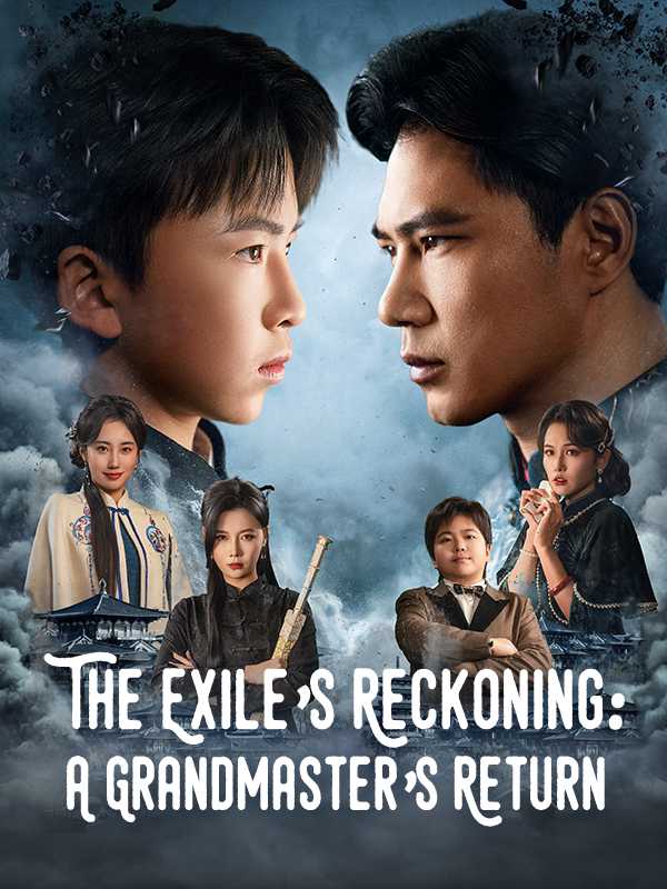 (DUBBED) The Exile's Reckoning: A Grandmaster's Return
