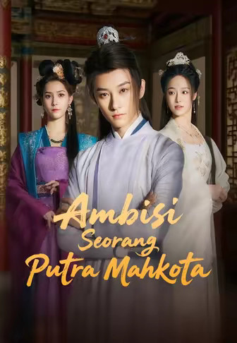 Ambisi Seorang Putra Mahkota
