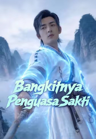 Bangkitnya Penguasa Sakti