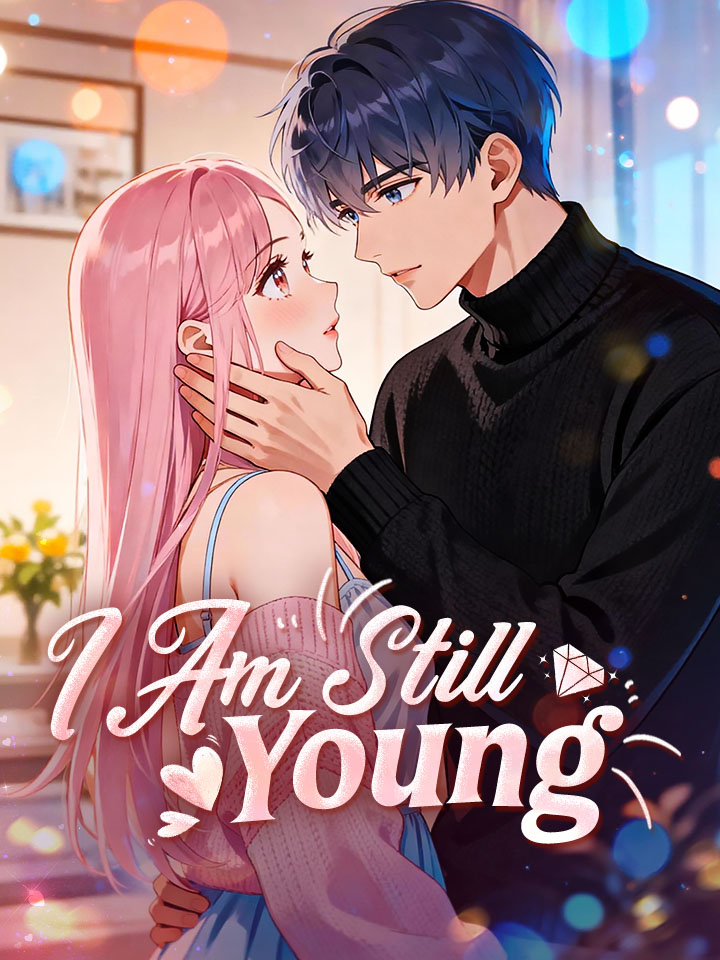 I Am Still Young