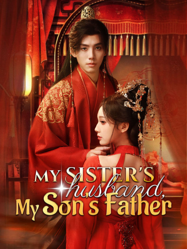 My Sister's Husband, My Son's Father