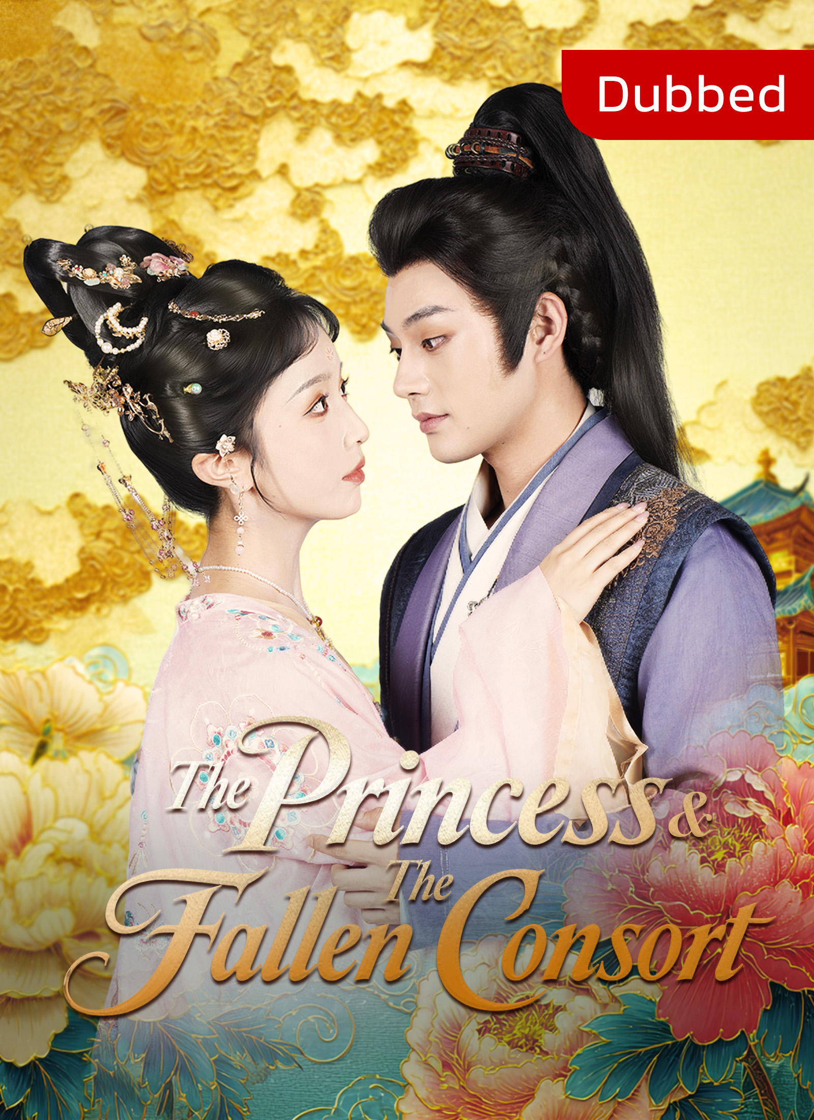 [Dubbed] The Princess & The Fallen Consort