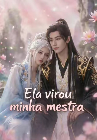 Ela virou minha mestra