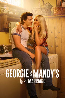 Georgie & Mandy's First Marriage S1 (2024)