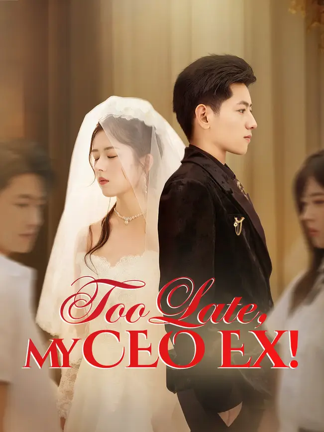 Too Late, My CEO Ex! (2026)