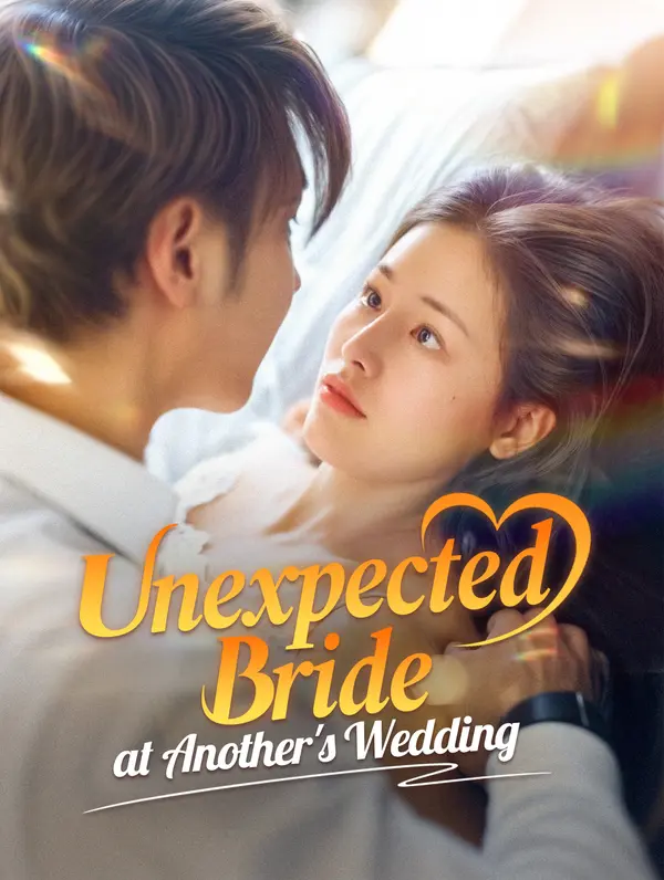 Unexpected Bride at Another's Wedding (2025)