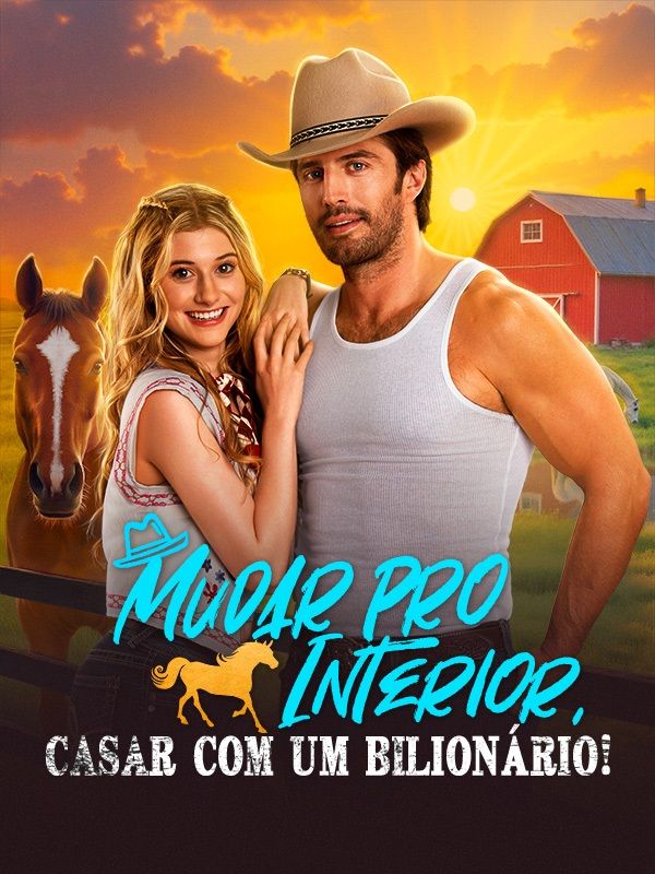 Mudar pro Interior, Casar com um Bilionário! (2025)