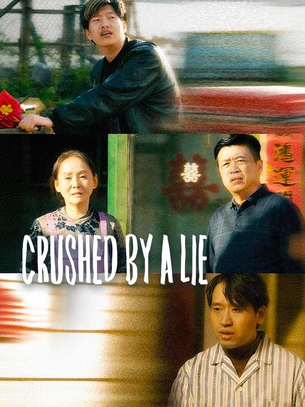Crushed by a Lie