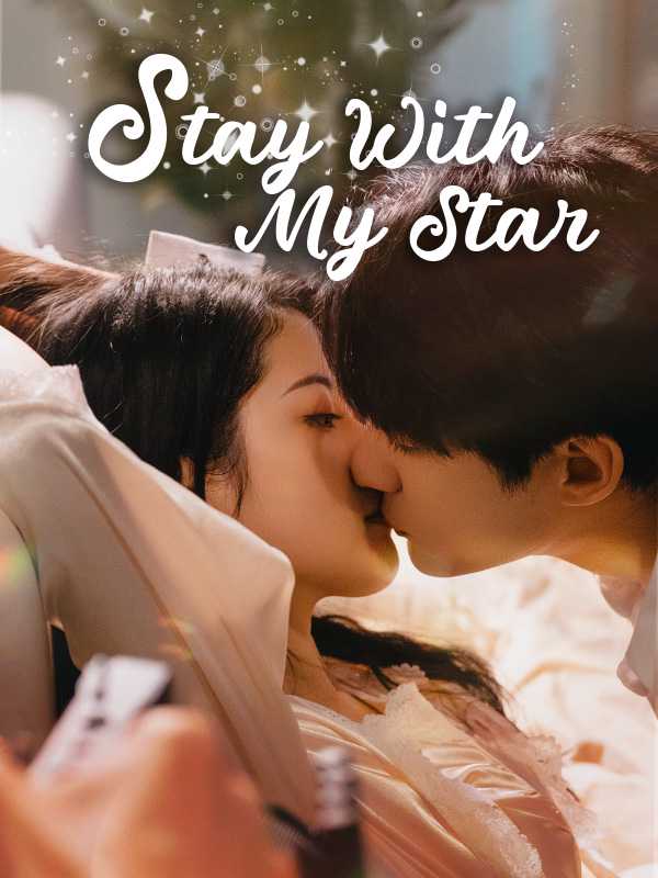 Stay With My Star
