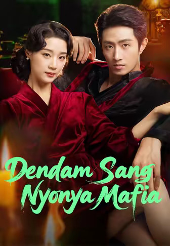 Dendam Sang Nyonya Mafia