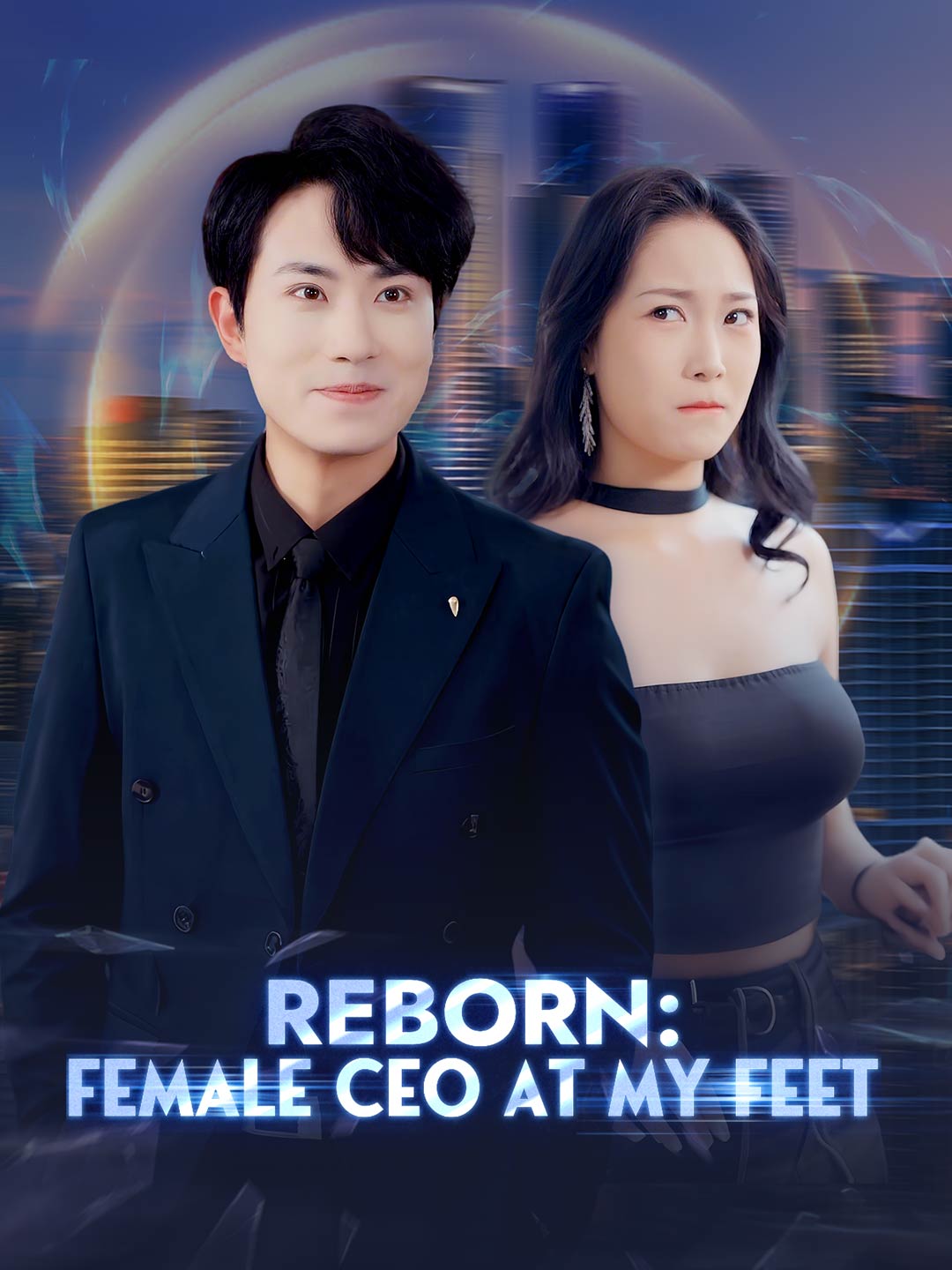 (Dubbing) Reborn: Female CEO at My Feet
