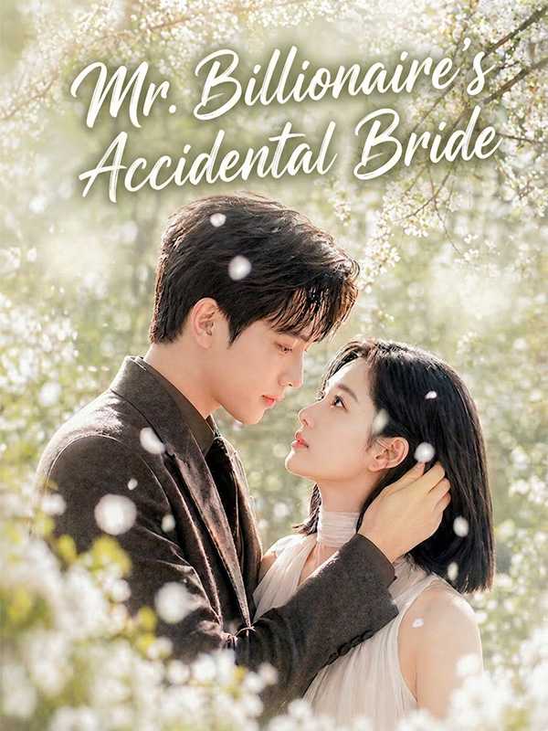 (DUBBED)  Mr. Billionaire's Accidental Bride