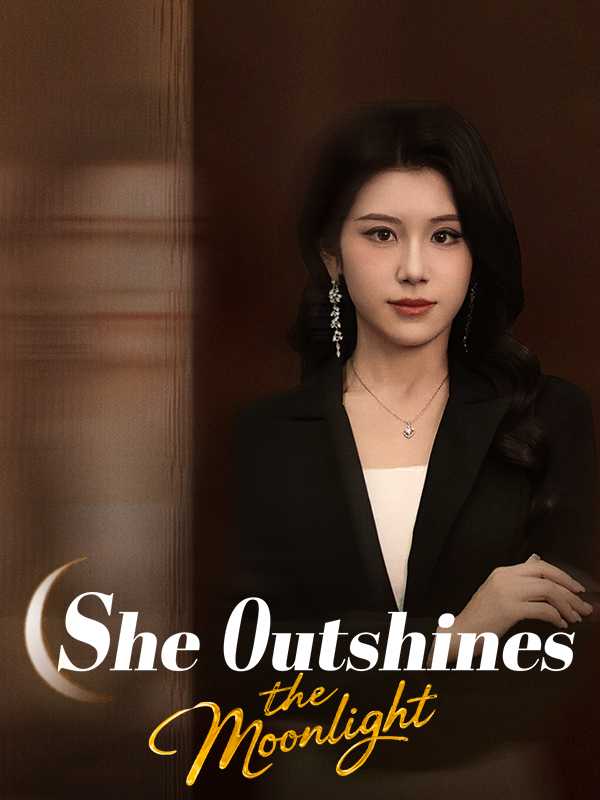 She Outshines the Moonlight