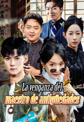 (Doblado) La venganza del maestro de antigüedades
