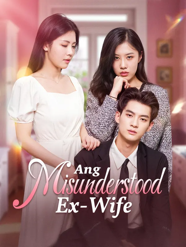 Ang Misunderstood Ex-Wife