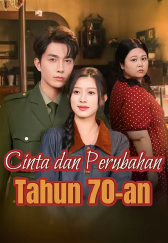 Cinta dan Perubahan Tahun 70-an