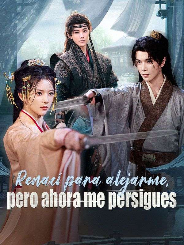 Renací para alejarme, pero ahora me persigues (Doblado) (2025)