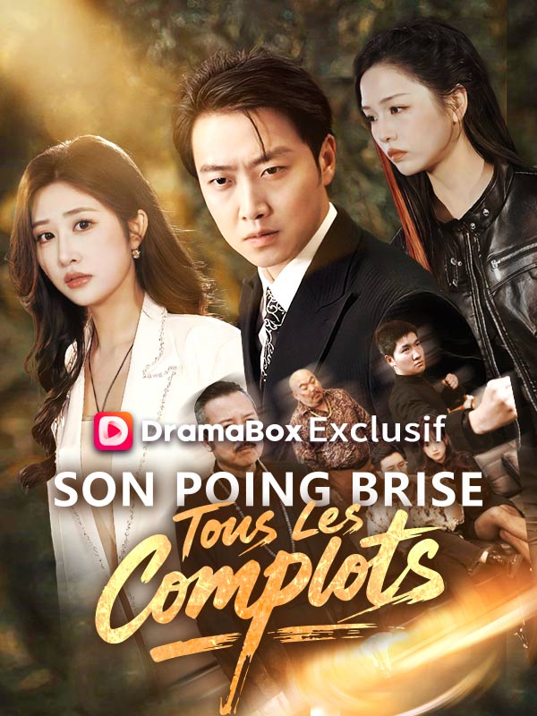 Son Poing Brise Tous Les Complots (2026)