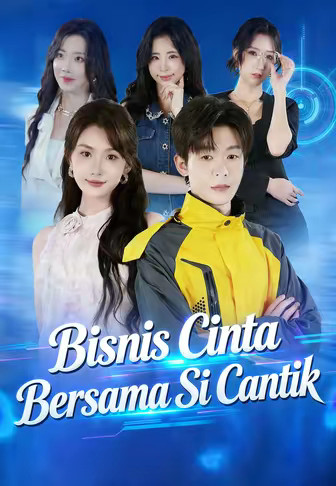 Bisnis Cinta Bersama Si Cantik