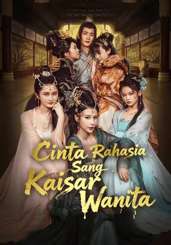 Cinta Rahasia Sang Kaisar Wanita