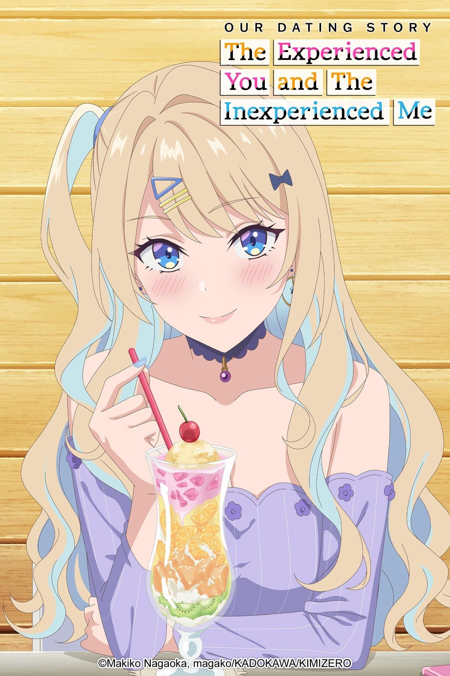 Our Dating Story: The Experienced You and the Inexperienced Me (2023)