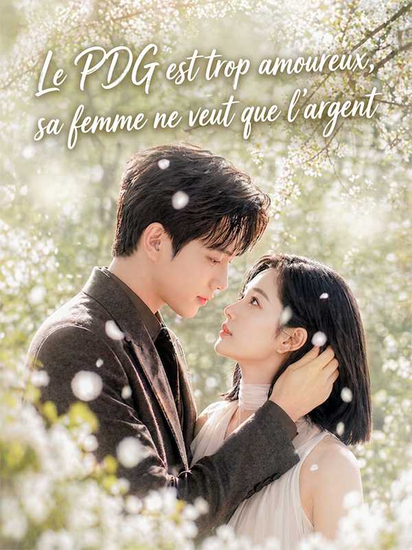 (Doublé) Le PDG est trop amoureux, sa femme ne veut que l'argent