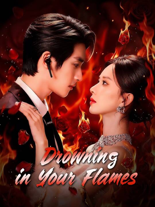 Drowning in Your Flames