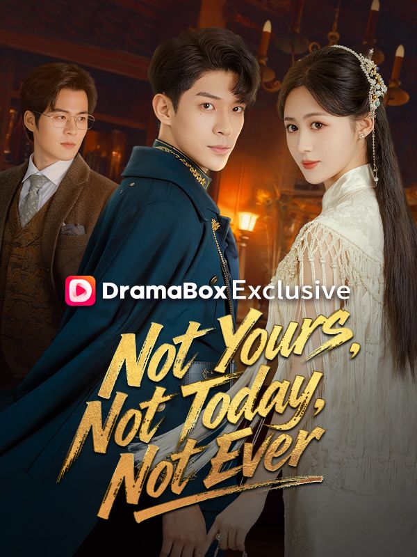 Not Yours, Not Today, Not Ever (2025)