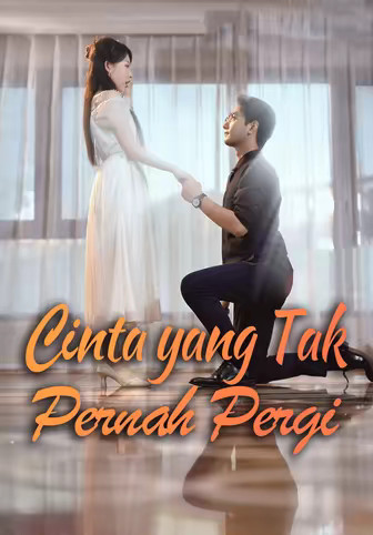 Cinta yang Tak Pernah Pergi