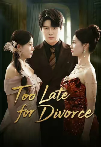 Too Late for Divorce