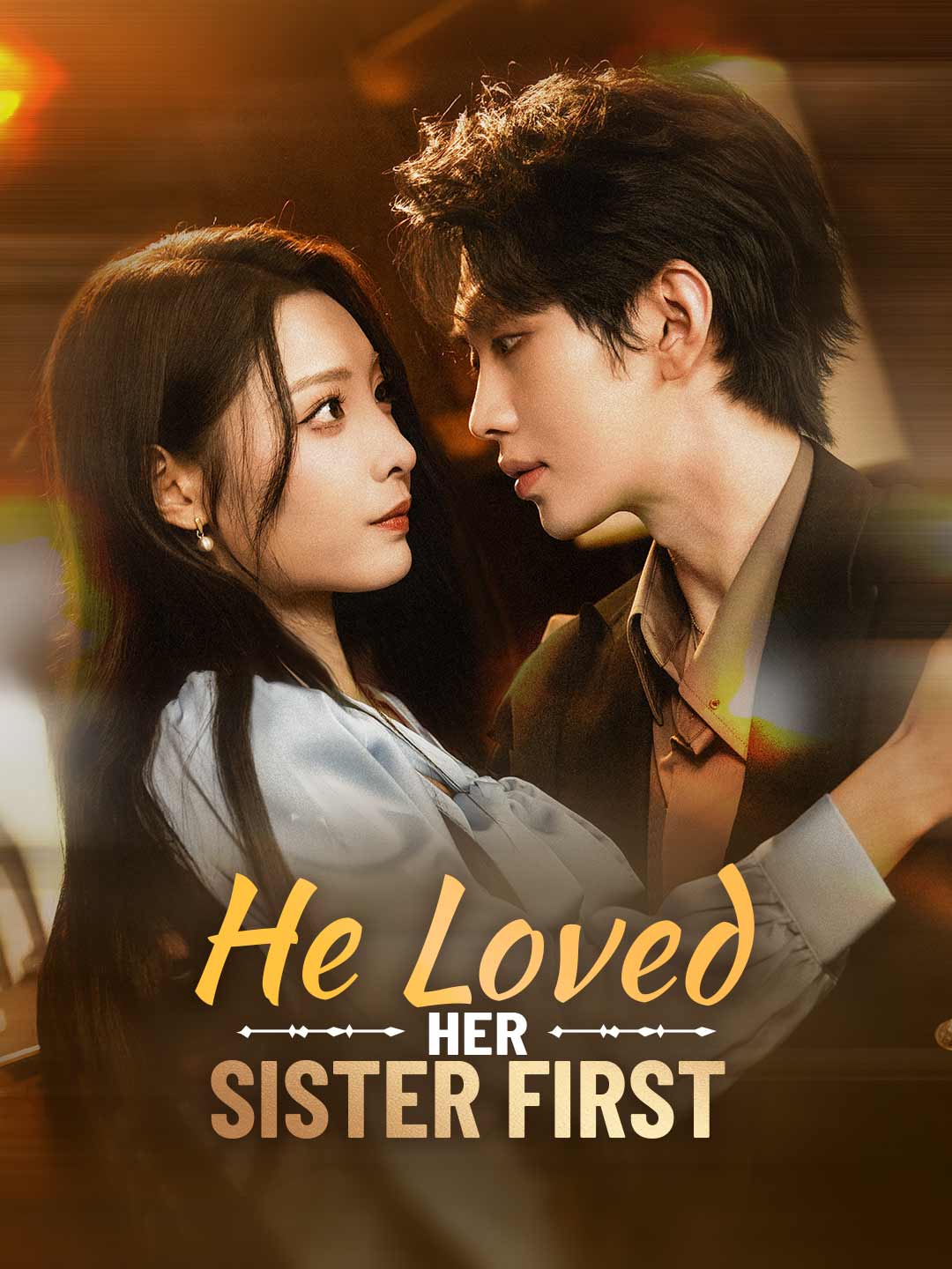 (Dubbing) He Loved Her Sister First