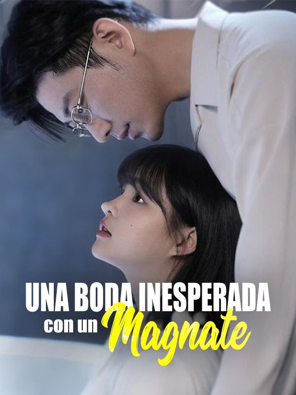 Una Boda Inesperada con un Magnate (2025)
