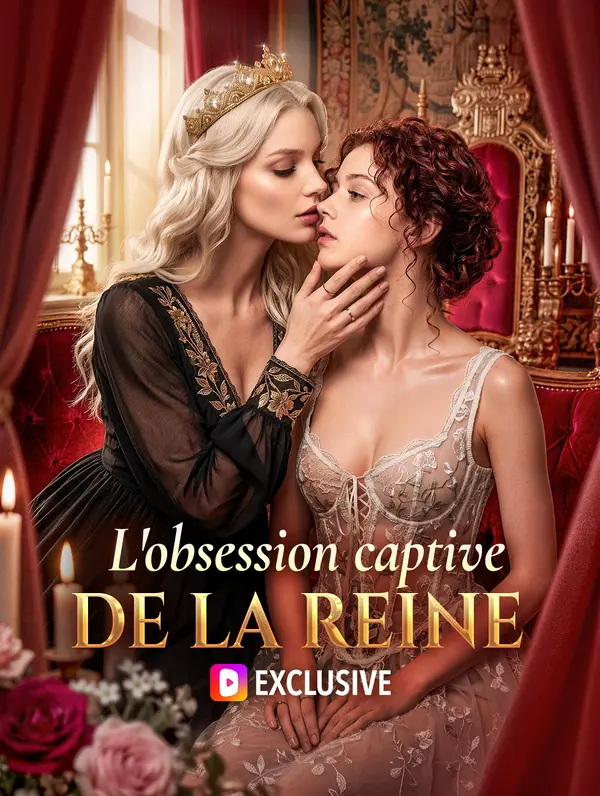 L'obsession captive de la reine