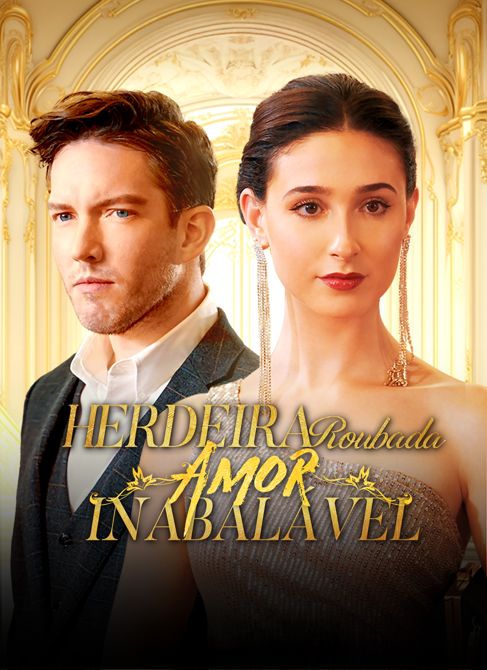 Herdeira Roubada, Amor Inabalável