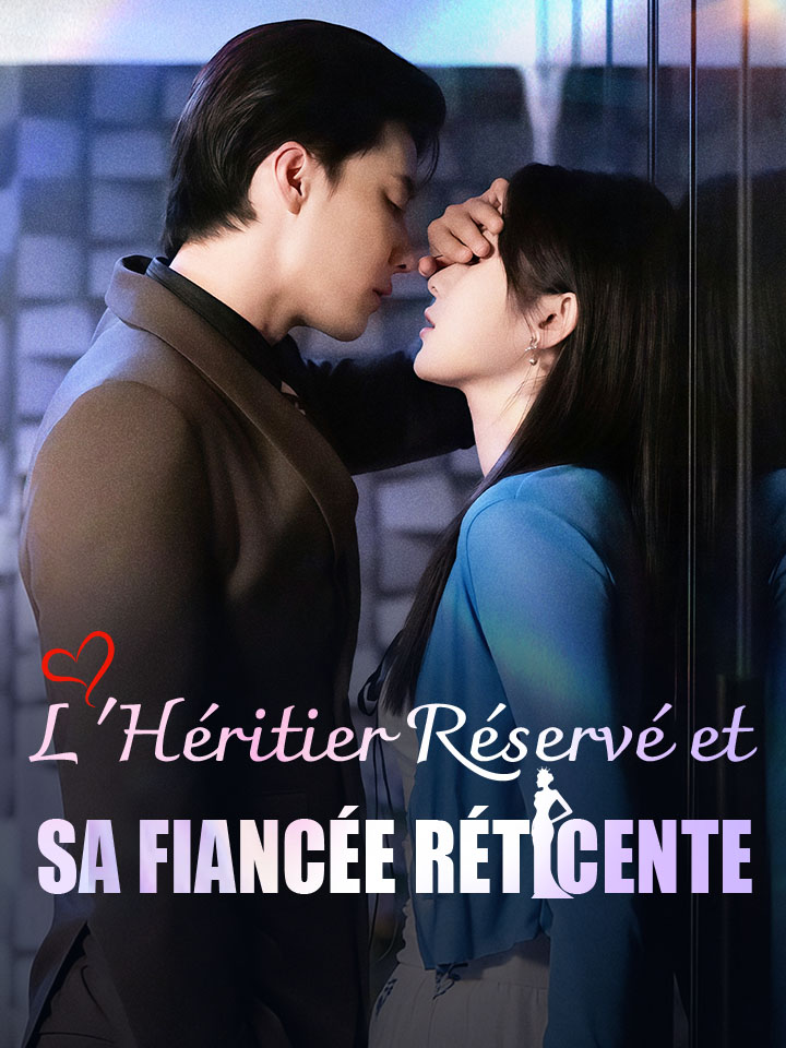 L'Héritier Réservé et sa Fiancée Réticente