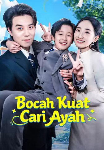 Bocah Kuat Cari Ayah