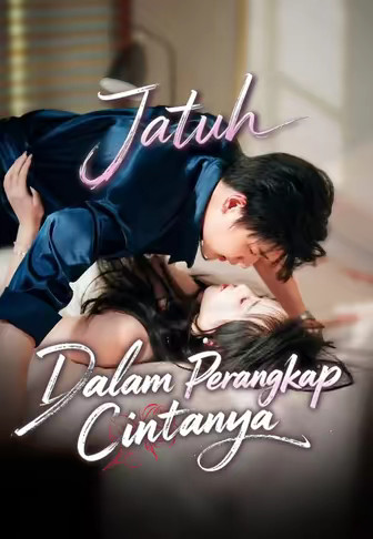 Jatuh Dalam Perangkap Cintanya