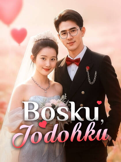 Bosku, Jodohku