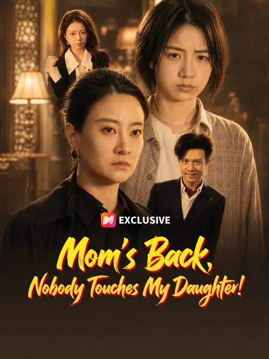 Mom’s Back, Nobody Touches My Daughter! (2024)