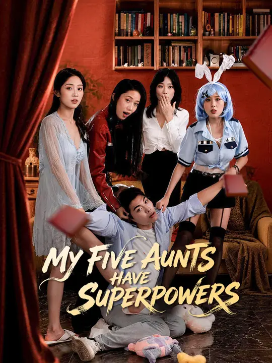 My Five Aunts Have Superpowers (2024)