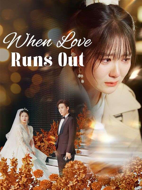 When Love Runs Out (2024)