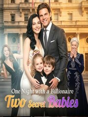 one night with the billionaire two secret babies (2024)